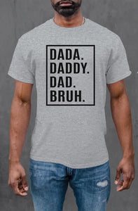 DADA DADDY DAD BRUH on comfort colors unisex tee