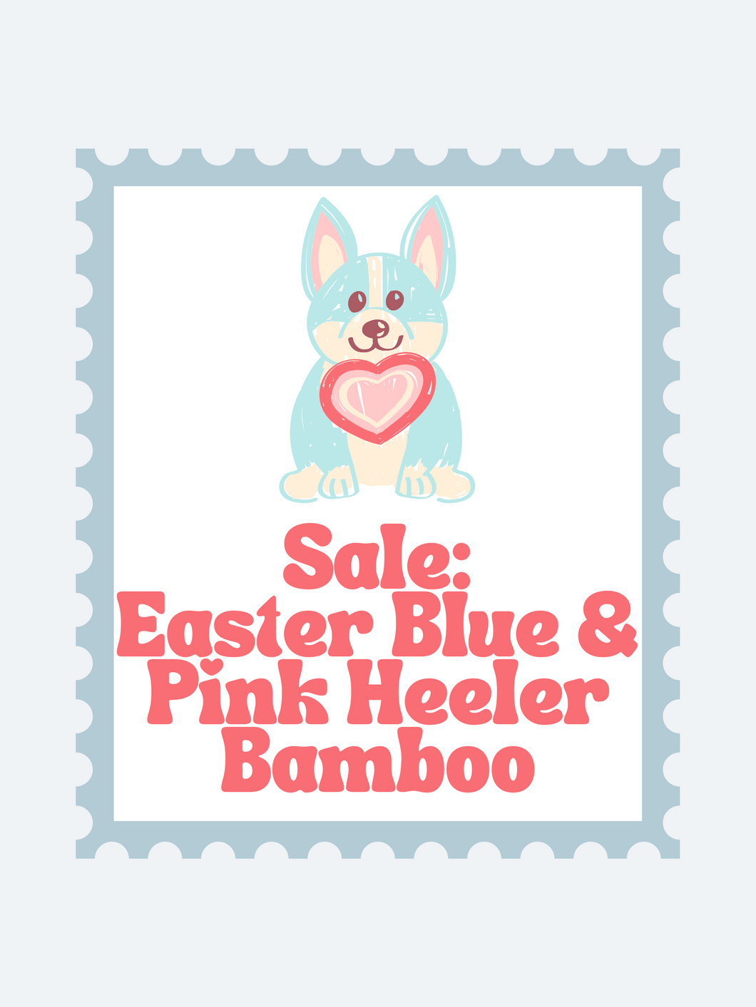 SALE: blue & pink heeler Easter bamboo